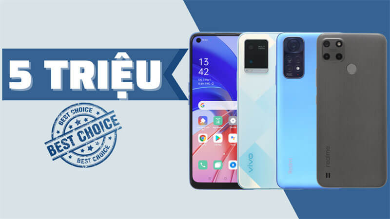 có 5 triệu chọn được điện thoại nào